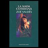 La Nada Cotidiana / Daily Nothingness