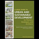 Legal Guide to Urban Design and Sustainable Development for Planners, Developers and Architects