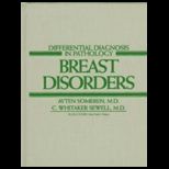 Differential Diagnosis in Pathology  Breast Disorders