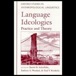 Language Ideologies  Practical and Theory