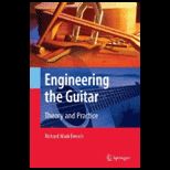 Engineering the Guitar Theory and Practice