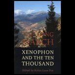 Long March Xenophon and the Ten Thousand