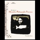 Book of Alternative Photographic Processes