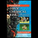 Essentials of Toxic Chemical Risk Science and Society