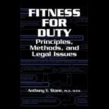 Fitness for Duty  Principles, Methods and Legal Issues