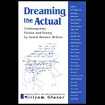 Dreaming the Actual  Contemporary Fiction and Poetry by Israeli Women Writers