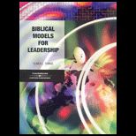 Biblical Models for Leadership