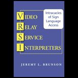 Video Relay Service Interpreters