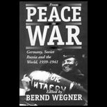 From Peace to War