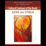 Cultural Contours of the Body  Aging and Fitness