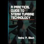 Practical Guide to Steam Turbine Technology