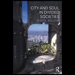 City and Soul in Divided Societies