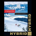 Chemistry  Molecular Science, Hybrid Edition
