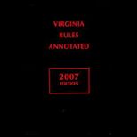 Virginia Rules, Annotated 2007