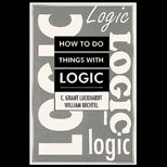 How to Do Things with Logic
