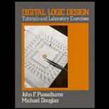 Digital Logic Design  Tutorials and Laboratory Exercises