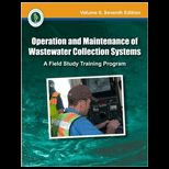 Operation and Maintenance of Wastewater Collection Systems, Volume II