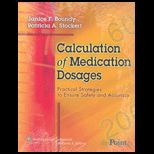 Calculation of Medication Dosages  Practical Strategies to Ensure Safety and Accuracy   With CD