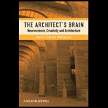 Architects Brain Neuroscience, Creativity, and Architecture