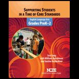 Supporting Students in a Time of Core Standards Grades PreK 2