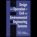Design and Operation of Civil and Environmental Engineering Systems