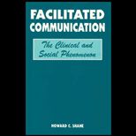 Facilitated Communication  The Clinical and Social Phenomenon