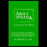 About Dyslexia  Unravelling the Myth