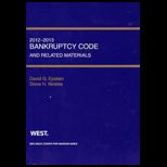 Bankruptcy Code and Related Materials 2012 2013