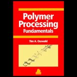 Polymer Processing Fundamentals