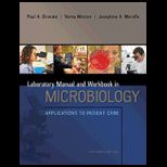 Microbiology  Applications to Patient Care Laboratory Manual and Workbook