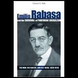 Emilio Rabasa and Survival of Porfirian