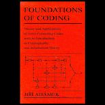 Foundations of Coding  Theory and Applications of Error Correcting Codes with an Introduction to Cryptography and Information Theory