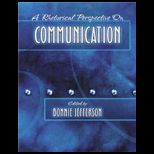 Rhetorical Perspectives on Communication (New Only)