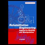 Rehab. Engineering Application to Mob. and Manipul.