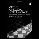 Virtue as Social Intelligence  Empirically Grounded Theory