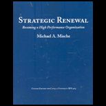 Strategic Renewal Becoming a High Performance Organization (Custom)