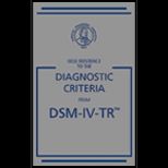 Desk Reference to the Diagnostic Criteria from DSM IV TR / With ICD 9 CM