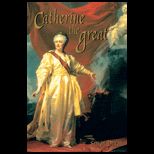 Catherine the Great  Profiles in Power Series