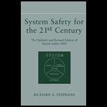 System Safety for the Twenty First Century