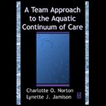 Team Approach to Aquatic Continuum Care