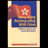 Hong Kong Reintegrating With China