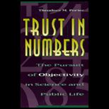 Trust in Numbers  The Pursuit of Objectivity in Science and Public Life