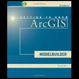 Getting to Know Arcgis Modelbuilder   With CD