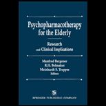 Psychopharmacotherapy for the Elderly  Principles of Research and Clinical Implications