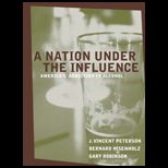 Nation Under the Influence  Americas Addiction to Alcohol