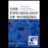 Psychology of Working  New Perspective for Career Development, Counseling, and Public Policy