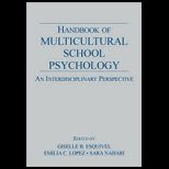 Handbook of Multicultural School Psychology  An Interdisciplinary Perspective