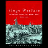 Siege Warfare  Fortress in the Early Modern World, 1494 1660
