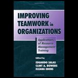 Improving Teamwork in Organizations