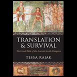 Translation and Survival The Greek Bible of the Ancient Jewish Diaspora